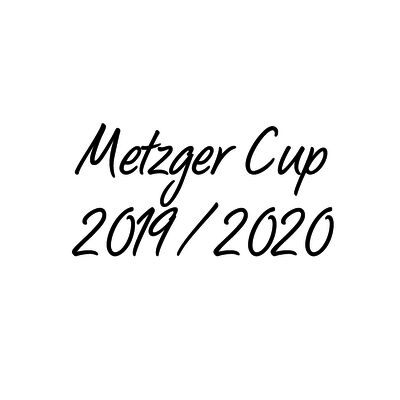Metzger Cup 2019 / 2020