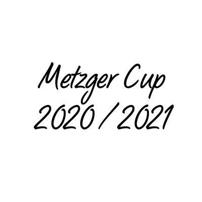Metzger Cup 2020 / 2021